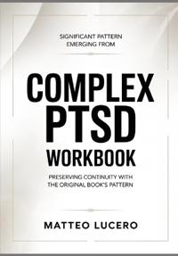 Significant Pattern emerging from Complex PTSD