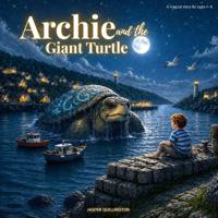 Archie and the Giant Turtle