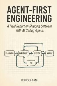 Agent-First Engineering