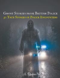 Ghost Stories From British Police