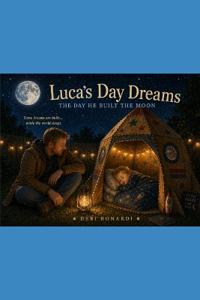 Luca's Day Dreams