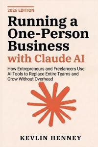 Running a One-Person Business with Claude AI