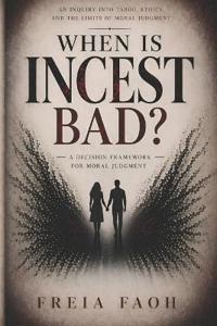 When is incest bad?