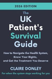 The UK Patient's Survival Guide