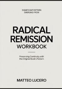 Significant Pattern emerging from Radical Remission