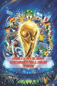 Camino a la Copa del Mundo