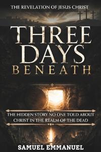 Three Days Beneath