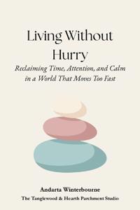 Living Without Hurry
