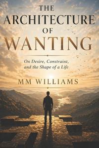 The Architecture of Wanting