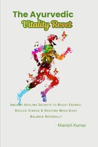 The Ayurvedic Vitality Reset