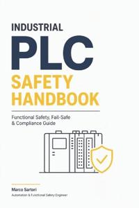 Industrial PLC Safety Handbook