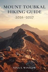 Mount Toubkal Hiking Guide 2026 - 2027