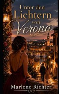 Unter den Lichtern von Verona