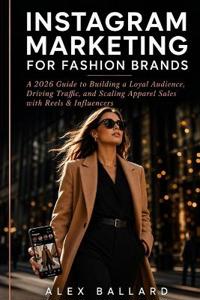 Instagram Marketing for Fashion Brands