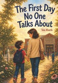 The First Day No One Talks About