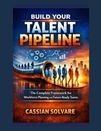 Build Your Talent Pipeline