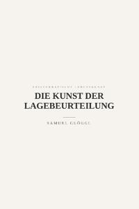 Die Kunst der Lagebeurteilung