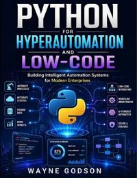 Python for Hyperautomation and Low-Code