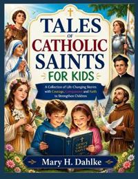 Tales of Catholic Saints for Kids