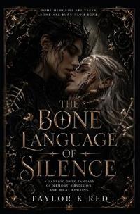The Bone Language Of Silence