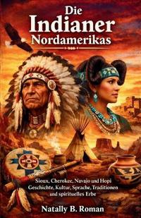 Die Indianer Nordamerikas