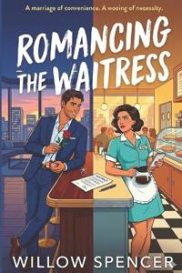 Romancing the Waitress