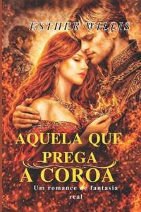 Aquela Que Prega a Coroa
