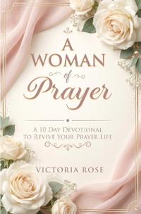 A Woman of Prayer