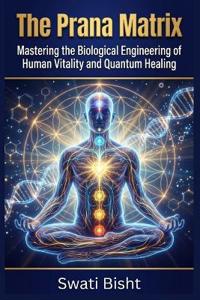 The Prana Matrix