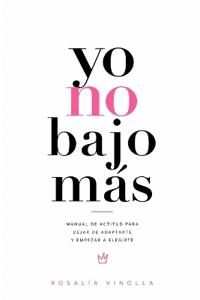 Yo No Bajo Más