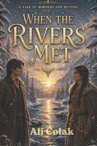 When the Rivers Met