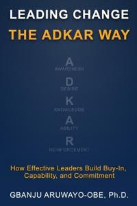 Leading Change the ADKAR Way