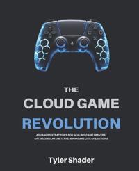 The Cloud Game Revolution