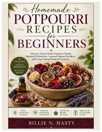 Homemade Potpourri Recipes for Beginners