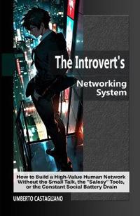The Introvert's Networking System