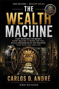 The Wealth Machine