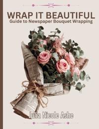Wrap It Beautiful