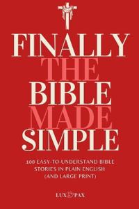 Finally, the Bible Made Simple