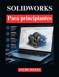 SOLIDWORKS Para principiantes
