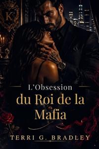 L'Obsession du Roi de la Mafia