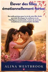 Élever des filles émotionnellement fortes
