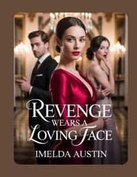 Revenge Wears a Loving Face