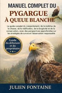 Manuel Complet Du Pygargue À Queue Blanche