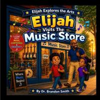 Elijah Visits The Music Store