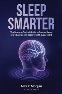 Sleep Smarter