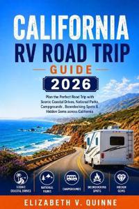 California RV Road Trip Guide 2026