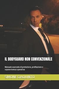 Il Bodyguard Non Convenzionale