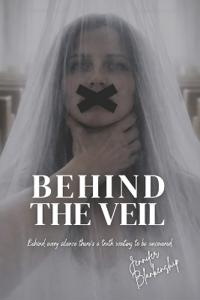 Behind The Veil