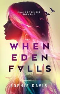 When Eden Falls