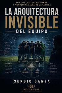 La Arquitectura Invisible del Equipo